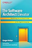 The Software Architect Elevator: Redefining the Architect's Role in the Digital Enterp