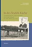 In des Teufels Küche: Autobiografische Aufzeichnungen von Georg Schnath aus den Jahren 1945-1948 (Veröffentlichungen der Historischen Kommission für Niedersachsen und Bremen 313)