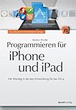Programmieren für iPhone und iPad: Der Einstieg in die App-Entwicklung für das iOS 4