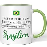 JUNIWORDS Tasse, Sieht vielleicht so aus, als würde ich dir zuhören. Doch in Wahrheit denke ich an Brasilien (1001374), Wähle Farbe, Hellgrü