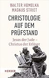 Christologie auf dem Prüfstand: Jesus der Jude – Christus der Erlö