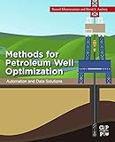 Methods for Petroleum Well Optimization: Automation and Data Solutions (English Edition)