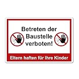 Betreten der Baustelle verboten Eltern haften für ihre Kinder Schild 20 x 30 cm aus Stabiler PVC Hartschaumplatte 3mm mit UV-Schutz von STROBO