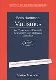 Mutismus. (2926 989). Zur Theorie und Kasuistik des totalen und elektiven M
