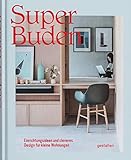 Super Buden: Einrichtungsideen und cleveres Design für kleine Wohnung