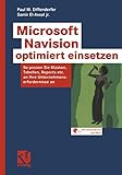 Microsoft Navision optimiert einsetzen: So passen Sie Masken, Tabellen, Reports etc.an Ihre U