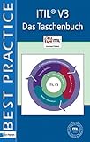 Itil® V3 - Das Taschenbuch: Das Taschenbuch (German Edition) (Best Practice) (ITSM Library)