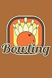 Bowling Notizbuch: Ein cooles Notizbuch für alle Bowling und Kegel Sp