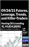 09/24/21 Futures, Leverage, Trends, and Killer-Traders: Heating Oil is trending (English Edition)