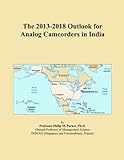 The 2013-2018 Outlook for Analog Camcorders in I