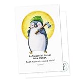 Postkarte Pinguin Nigel Aufgeben ist immer eine Option. Niemals meine Wahl!