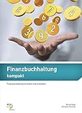 Finanzbuchhaltung kompakt: Verstehen und anwenden / Verstehen & anwenden: Theorie & Aufgaben inklusive digitaler Lösung