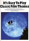 IT'S EASY TO PLAY CLASSIC FILM THEMES - arrangiert für Klavier [Noten / Sheetmusic]