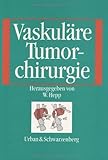 Vaskuläre Tumorchirurg