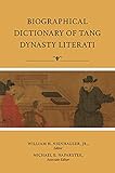 Biographical Dictionary of Tang Dynasty Literati (English Edition)
