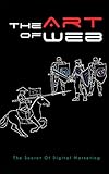 The Art of Web: The Secret of Digital Marketing (English Edition)