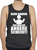 Beruf und Job Geschenke - Keine Ahnung das war die andere Schicht mit Strichmännchen - weiß - XXL - Schwarz - Keine Ahnung! Das war die andere Schicht! - BCTM072 - Tanktop Herren und Tank-Top