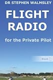 Flight Radio for the Private Pilot (Aviation Books for the Private Pilot)