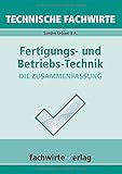 Technische Fachwirte: Fertigungs- und Betriebstechnik (Technische Fachwirte: Technische Qualifikationen)