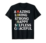 Amazing Loving Strong Happy Selfess Graceful Mother's Day T-S