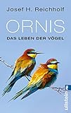 Ornis: Das Leben der Vög