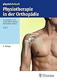 Physiotherapie in der Orthopädie (Physiolehrbuch)