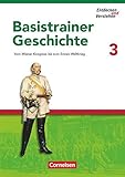 Entdecken und verstehen - Geschichtsbuch - Basistrainer Geschichte - Heft 3: Vom Wiener Kongress bis zum Ersten Weltkrieg - Arbeitsheft mit Lösung