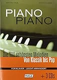 Piano Piano. Notenbuch: Die 100 schönsten Melodien von Klassik bis Pop mit 3 CD
