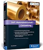 SAP-Materialwirtschaft – Customizing: Beschaffung, Bestandsführung, Kontenfindung und Rechnungsprüfung in SAP MM konfigurieren (SAP PRESS)