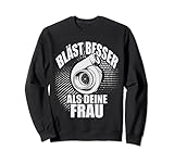 Lustiges Turbolader 'bläst besser als deine Frau' Spruch Sw