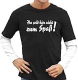 Touchlines Unisex/Herren T-Shirt Ihr seid Hier Nicht zum Spaß, Black/White, M