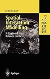 Spatial Interaction Modelling: A Regional Science Context (Advances in Spatial Science)