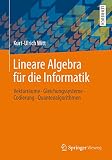 Lineare Algebra für die Informatik: Vektorräume, Gleichungssysteme, Codierung, Quantenalg