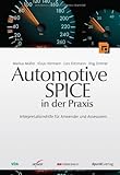 Automotive SPICE in der Praxis: Interpretationshilfe für Anw