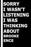 Sorry I wasn't listening I was thinking about Brooke Ence: Composition Book Journal for Brooke Ence L
