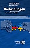 Verbindungen: Deutsch-ukrainische Germanistiken im Dialog (Sprache - Literatur und Geschichte. Studien zur Linguistik /Germanistik)
