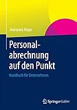 Personalabrechnung auf den Punkt: Handbuch für U