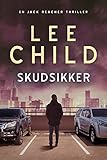 Skudsikker (Jack Reacher Book 9) (Danish Edition)
