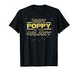 Opa Poppy Shirt Geschenk Best Poppy in the Galaxy T-S