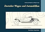 Deutscher Wagen- und Automobilbau: Katalog mit Preisliste aus dem Jahre 1925. Geschenkausgabe: Katalog mit Preiliste. Jubiläumsausgabe 1925