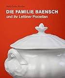 Die Familie Baensch: und ihr L