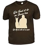 Sprüche T-Shirt Herren Dunkelbraun - Der Hund ist dir im Sturme treu - lustige Fun Shirts 4 Heroes Geburtstagsgeschenk-Set für Männer mit Urk