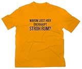 Aber Warum liegt Hier überhaupt Stroh Rum Fun T-Shirt Funshirt, M, gelb