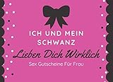 Ich Und Mein Schwanz Lieben Dich Wirklich Sex Gutscheine Für Frau: 46 Sex-Gutscheine: Peppen Sie Ihre Beziehung mit diesem frechen Geburtstag und valentinstagsgeschenk fü