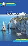 Normandie Reiseführer Michael Müller Verlag: Individuell reisen mit vielen praktischen Tipps (MM-Reisen)
