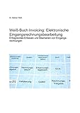 Weiß-Buch Invoicing: Elektronische Eingangsrechnungsbearbeitung: Erfolgreiches Scannen und digitales Bearbeiten von Eingangsrechnung