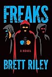 Freaks: A Novel (Freaks, 1)