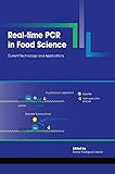 Real-Time PCR in Food Science: Current Technology and App