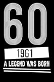 60, 1961 a Legend Was Born: Liebevolle Glückwunschkarte Geburtstag 60 Jahre einzigartig Geburtstagskarte Nummer 60 Geschenkkarte zum Geburtstag