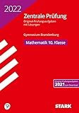 STARK Zentrale Prüfung 2022 - Mathematik 10. Klasse - Brandenburg (STARK-Verlag - Zentrale Tests und Prüfungen)